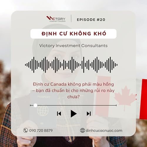 『Episode#20: Định cư Canada không phải màu hồng – bạn đã chuẩn bị cho rủi ro những rủi ro này chưa?』のカバーアート