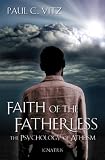 Faith of the Fatherless: The Psychology of Atheism (English Edition)