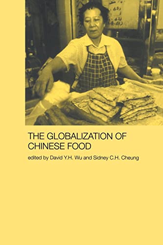 Globalization of Chinese Food (Anthropology of Asia)