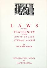 Laws of the Fraternity of the Rosie Crosse (Themis Aurea)