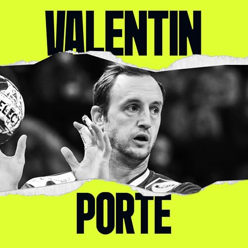VALENTIN PORTE, HANDBALL : "J'AI FAILLI TOUT PERDRE"