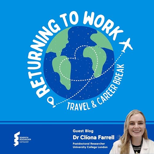 Dr Cl&iacute;ona Farrell - Returning to work after a travel-filled career break