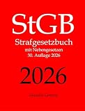 StGB, Strafgesetzbuch, Aktuelle Gesetze: Strafgesetzbuch mit Nebengesetzen - Strafrecht