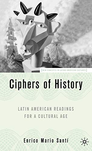 Latin American Readings for a Cultural Age: Latin American Readings for a Cultural Age (New Directions in Latino American Cultures)