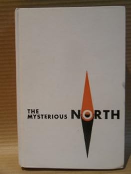 Hardcover The Mysterious North Book