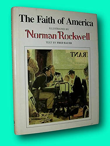 Rare Fred Bauer -, Norman Rockwell / THE FAITH ... B09FT35T16 Book Cover