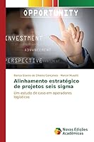 Alinhamento estratégico de projetos seis sigma 3639849671 Book Cover