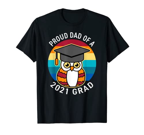 Hombre 2021 Graduación Orgulloso Papá Padre de una clase de 2021 Graduado Camiseta