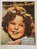 SING WITH SHIRLEY TEMPLE: Shirley Temple Song Album.