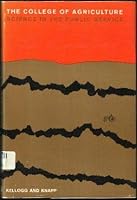 The college of agriculture: Science in the public service (The Carnegie series in American education) B0006BNDUC Book Cover