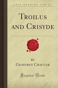 Paperback Troilus and Crisyde (Forgotten Books) Book