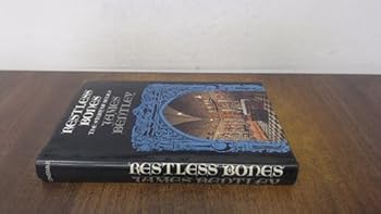 Hardcover Restless bones: The story of relics Book