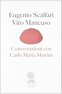 Conversazioni con Carlo Maria Martini