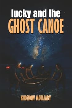LUCKY AND THE GHOST CANOE