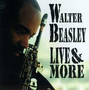 Live & More [Audio CD] Beasley, Walter