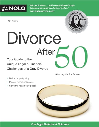 Compare Textbook Prices for Divorce After 50: Your Guide to the Unique Legal and Financial Challenges Fifth Edition ISBN 9781413329551 by Green Attorney, Janice