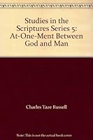 Studies in the Scriptures Series 5: At-One-Ment Between God and Man B007BNE0UA Book Cover