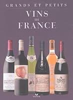 Grands et petits vins de France 2743804246 Book Cover