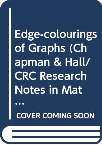 Buy Edge-colourings of Graphs (Chapman & Hall/CRC Research Notes in Mathematics Series) — BookShops.in