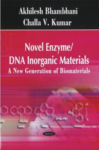 Novel Enzyme/DNA/ Inorganic Materials: A New Generation of Biomaterials