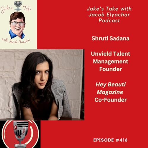 Shruti Sadana TALKS UNVEILD, Astrology, & &lsquo;Hey Beauti Magazine&rsquo; | JTWJE EP 416