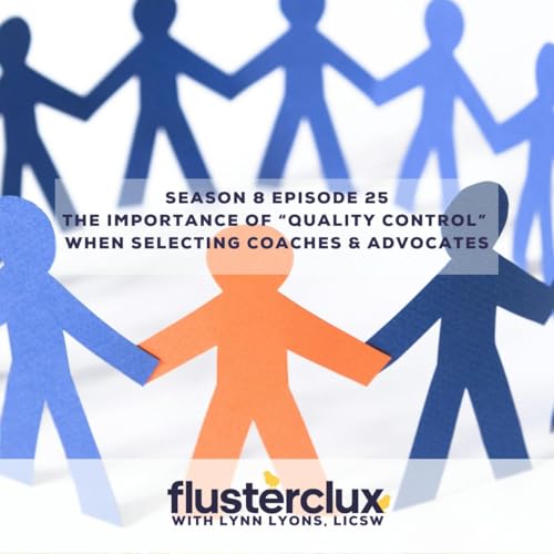 The Importance of &ldquo;Quality Control&rdquo; When Selecting Coaches & Advocates