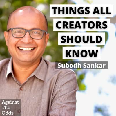 #54 - Advice for Creators(even if you are not one) - Subodh Sankar(Founder of Atta Galatta)