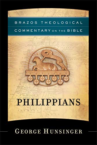 Philippians (Brazos Theological Commentary on the Bible): (A Theological Bible Commentary from Leading Contemporary Theologians