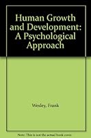 Human Growth and Development: A Psychological Approach 0898853176 Book Cover