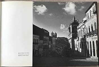 Centro Histórico de Salvador 1946 a 1952 / Historic Center of Salvador, 1946-1952