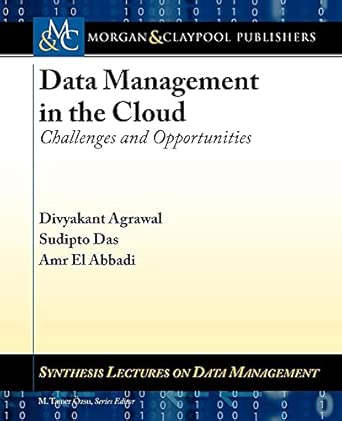 Data Management in the Cloud: Challenges and Opportunities book cover