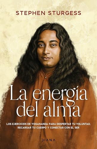 Imagen de La energía del alma: Los ejercicios de energización de Yogananda para despertar tu voluntad