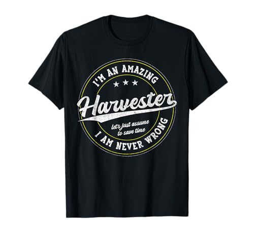 Funny Profession Quote Awesome Harvester Camiseta