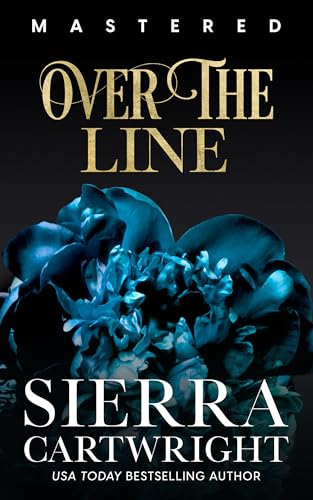 Over the Line: 10th Anniversary Edition (Mastered Book 3)