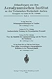 aachen hochschule bewerbung  Strömungserscheinungen in Ventilen/Gastheoretische Deutung der Reynoldsschen Kennzahl/Über die Stabilität der Laminarströmung und die Theorie der ... an der Technischen Hochschule Aachen)