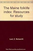 The Maine folklife index: Resources for study B0006E7JU4 Book Cover