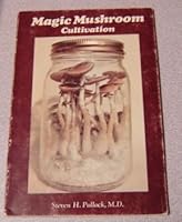 Magic mushroom cultivation (Psychomycological studies ; no. 1) 0930074017 Book Cover