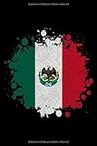  Mexiko: A5 / 6x9 / Mexiko / Mexico / Mittelamerika / Flagge / Amerika / Kalender / Taschenbuch / Klecks
