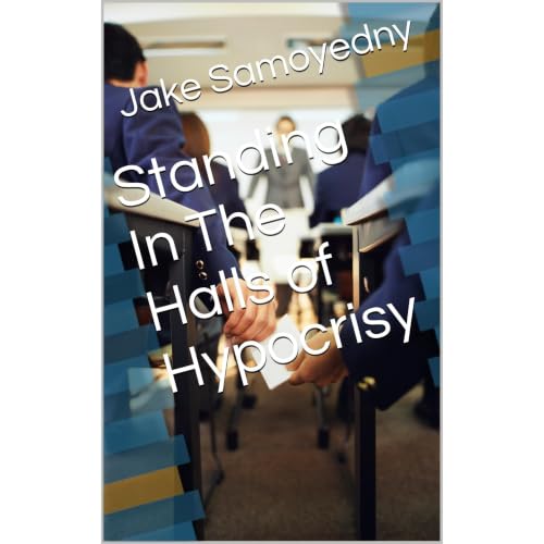 Standing In The Halls of Hypocrisy Audiolibro Por Jake Samoyedny arte de portada