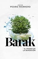 Barak: El Poder de la Bendición (Spanish Edition) 1513695053 Book Cover