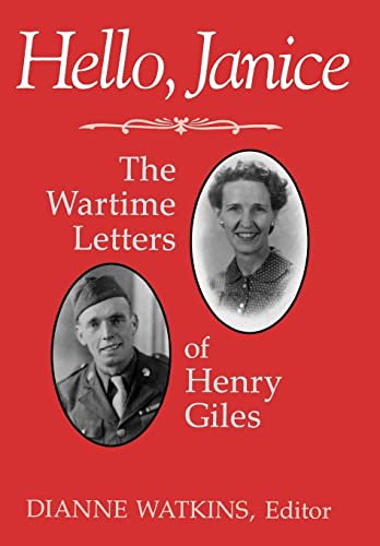 Hello, Janice: The Wartime Letters of Henry Giles