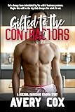 Gifted to the Contractors: An MMMF Femdom Story (Gifted by His Wife)
