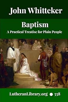 Paperback Baptism: A Practical Treatise For Plain People Book