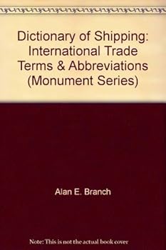 Dictionary of Shipping International Business Trade Terms and Abbreviations