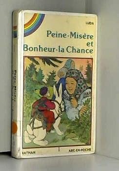 Paperback Peine-misère et bonheur-la-chance : [contes] [French] Book