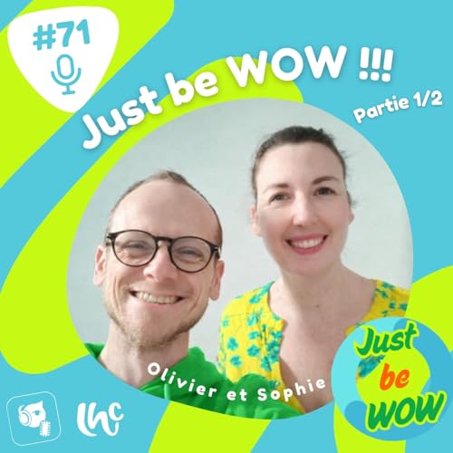 #071 : EVRAS, Just be wow (1/2) (FR)