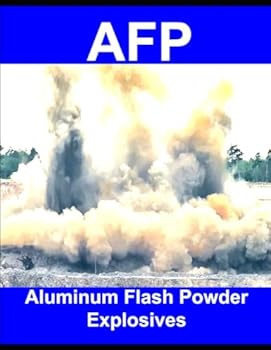 Paperback AFP: Aluminum Flash Powder Explosives Book