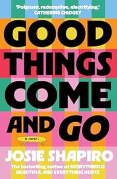 Good Things Come and Go