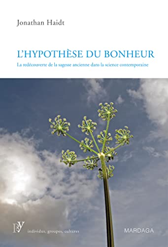 L'hypothèse du bonheur: La redécouverte de la s... [French] 280470033X Book Cover