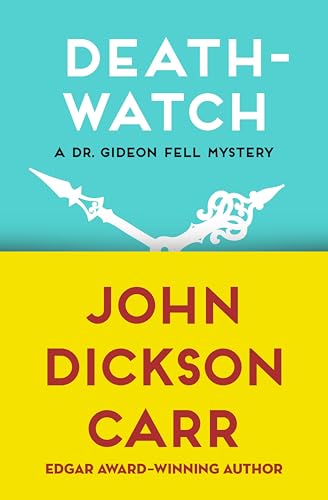 Death-Watch (Dr. Gideon Fell series Book 5)